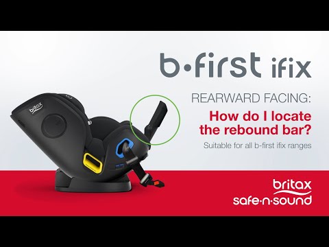 Britax Safe-n-Sound b-first ifix Installation: Rearward Facing - How do I locate the rebound bar?