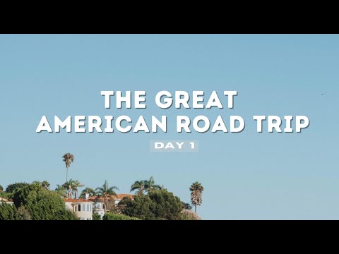 The Great American Road Trip | Day 1