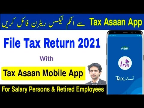 File Income Tax Return for Salary Person with Tax Asaan Mobile App | Income Tax Return 2021