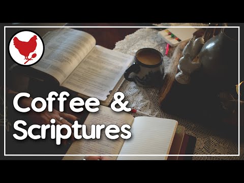 Coffee and Scriptures