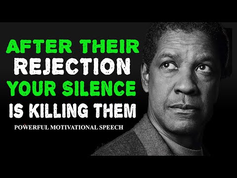 Your Silence After Their Rejection is Killing Them - They Will Come Begging | Denzel Washington