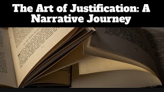 The Art of Justification: A Narrative Journey with Linwood Jackson Jr.