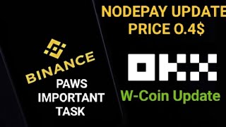 NODEPAY AIRDROP l W-Coin update l Paws Wallet Disconnect !