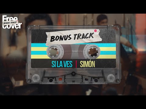 [Free Cover Bonus Track] Si la ves - Simón