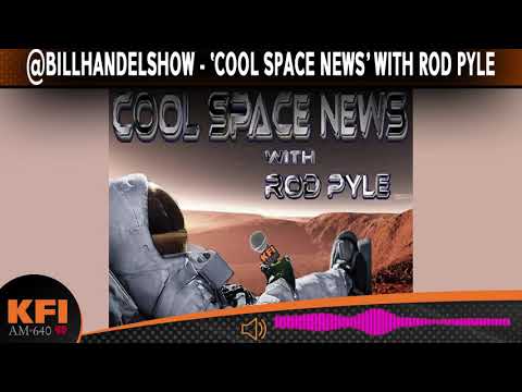 @BillHandelShow - 'Cool Space News' with Rod Pyle