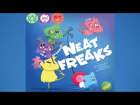 Neat Freaks by John Arvai III | Teaching Kids to Clean Up Their Toys | Tidying Up | Read Aloud