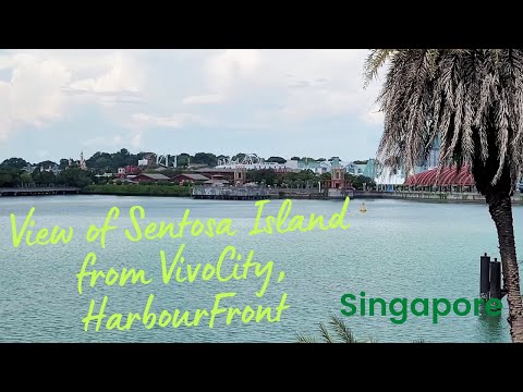 View Of Sentosa Island From VivoCity, HarbourFront, Singapore