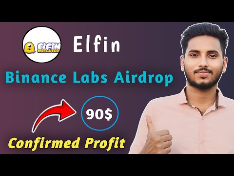 Binance Labs Airdrop Free 90$ | Elfin Testnet Binance Support Airdrop | Binance Today Airdrop |