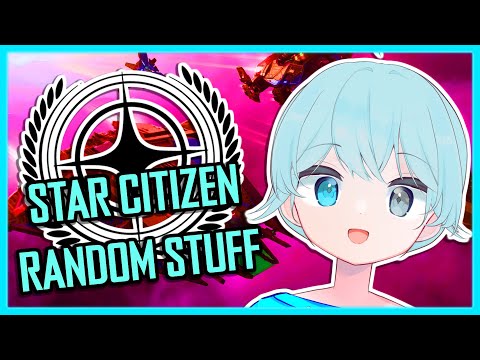 【STAR CITIZEN 3.24.2】Space Crew Adventures~! We Got A Large Crew Tonight!