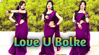 Love U Bolke (लव यू बोलके)| latest Haryanvi Song 2024 | Harjeet Deewana | Peehu Yadav | Dance Video