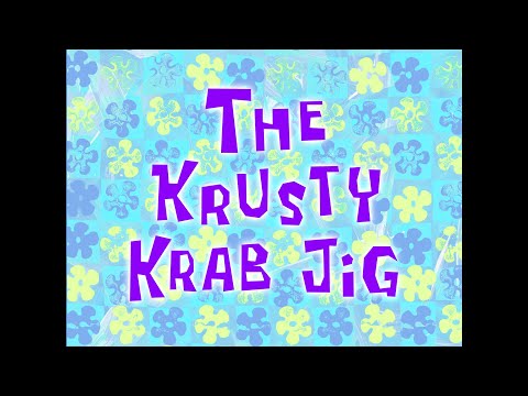 The Krusty Krab Jig - SB Soundtrack