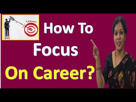 How to focus on Career?