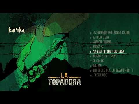 La Topadora - Karma (Diska Osoa/Álbum Completo/Full Album)