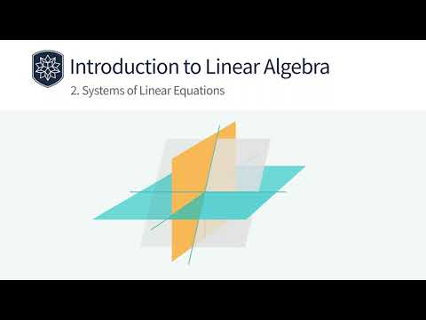 Introduction to Linear Algebra: Systems of Linear Equations