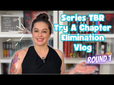 Vlog: Series TBR Try A Chapter Eliminations || Round 1