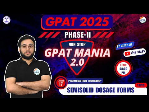 Semisolid Dosage Forms | Pharma Tech | GPAT Mania | GPAT 2025 | Class - 1 #gpat2025 #gpatmcq