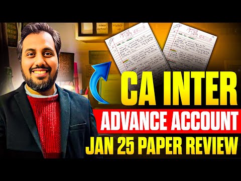 |CA Inter Advance Account Paper Jan 25 Exam Best Review| 70% Paper From My PDF|