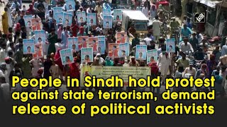 People in Sindh hold protest against state terrorism, demand release of political activists