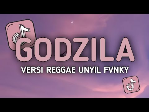 DJ GODZILA VERSI REGGAE UNYIL FVNKY SLOW FULL BASS 2024 VIRAL TIKTOK