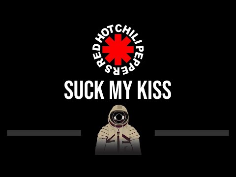 Red Hot Chili Peppers • Suck My Kiss (CC) (Upgraded Video) 🎤 [Karaoke] [Instrumental Lyrics]