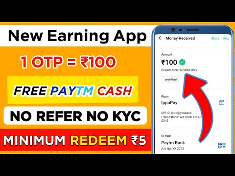 NEW EARNING APP TODAY ₹100 FREE PAYTM CASH । BEST SELF EARNING APP WITHOUT INVESTMENT । NEW APP