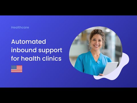 Automate your health clinic's front desk with a digital support agent