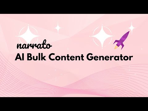 Narrato's AI Bulk Content Generation - How to Create Hundreds of Content Pieces in Minutes