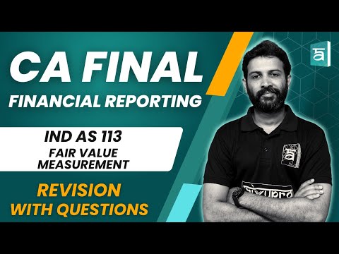 IND AS 113 Fair Value Measurement | FR | CA Final | English | CA Sandesh