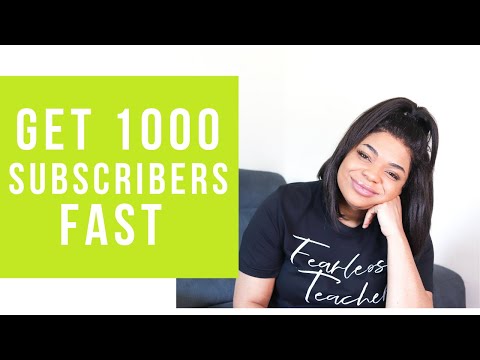 HOW TO GET 1000 SUBSCRIBERS FAST | Tricks to getting youtube subscribers