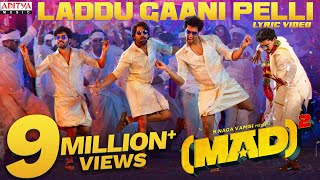 Laddu Gaani Pelli Lyric Video | Mad Square | Kalyan Shankar |Bheems Ceciroleo |Kasarla Shyam |Mangli