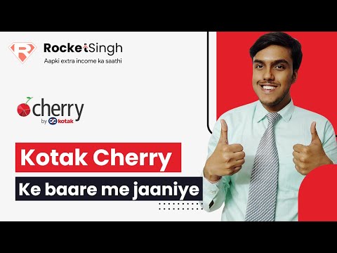 Learn about Kotak Cherry | Rocket Singh app