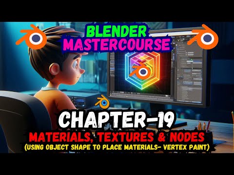 BLENDER MASTERCOURSE: Chapter-19: Using Object Shape to Place Material: Vertex Paint in Blender