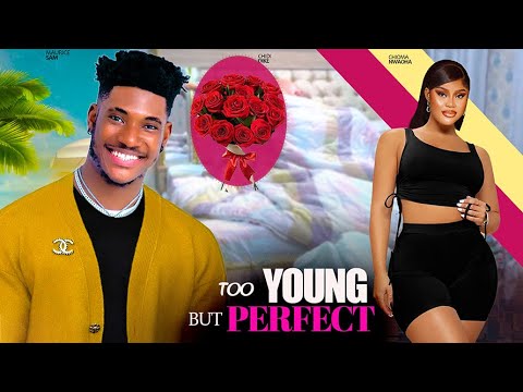 TOO YOUNG BUT PERFECT- FEATURING, CHIOMA NWAOHA, CHIDI DIKE. #2024 LATEST NOLLYWOOD MOVIE