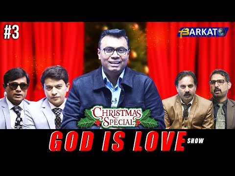 Christmas Special Ep#3 -  God is Love Show | Barkat TV Pakistan | Pastor Salik John Barkat