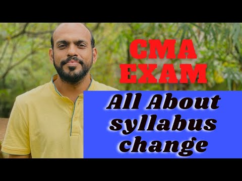 CMA EXAM & SYLLABUS CHANGE for 2021