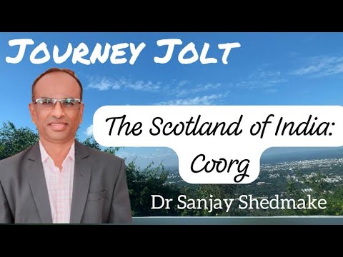 The Scotland of India: Coorg