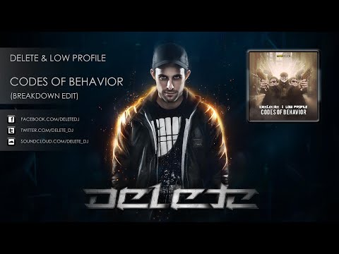 Delete & Low Profile - Codes of Behavior (Breakdown Edit) (Official Preview)