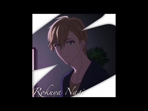 Ride - Rokuya Nagi edit || Idolish7