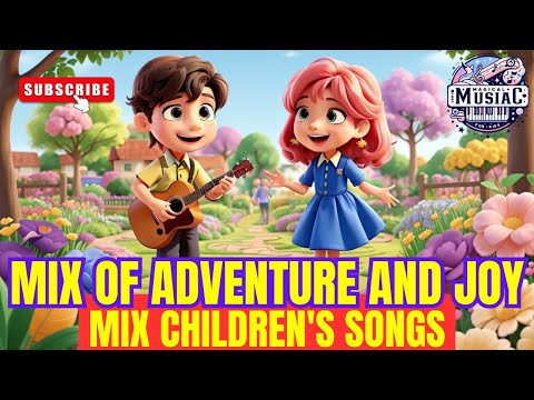 Mix of Adventure and Joy! 🌟🎶 Children's songs 🎶 videos for children #childrenssongs