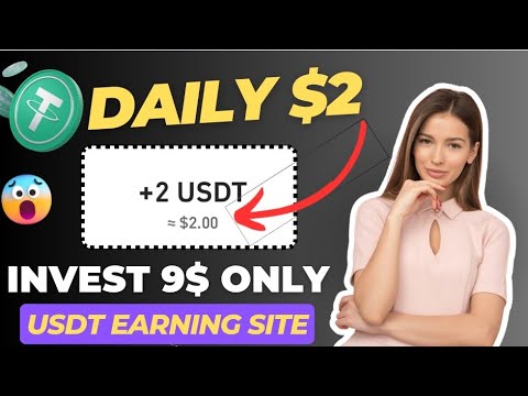 New USDT investment | Platform 2$ USDT Complete Tasks Earning Profits Withdraw Proof Today 2023!!