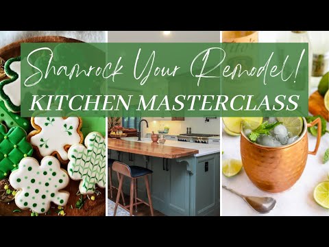 MARCH 14 MASTERCLASS | Shamrock Your Remodel!