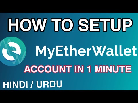 How To Setup/Create MyEtherWallet Account In 1 Minute In HINDI/URDU