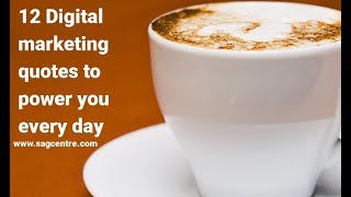 12 Digital marketing quotes to power you every day