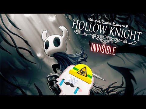 Hollow Knight (MOD-Invisible - 5?) || En que nos quedamos???