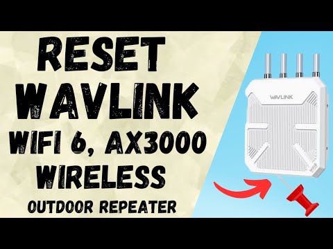 How To Reset Wavlink AX3000 WiFi 6 Outdoor Long Range WiFi Repeater To Factory Default Settings |