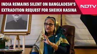 Sheikh Hasina News | "No Comment": India On Bangladesh Seeking Sheikh Hasina's Extradition