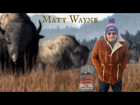 Dented Cans Episode 14: Matt Wayne