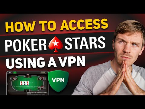 Best VPN for Poker Stars - How to access Poker Stars using a VPN