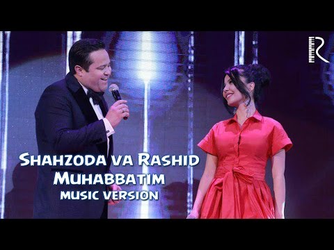 Shahzoda va Rashid Holiqov - Muhabbatim (music version)