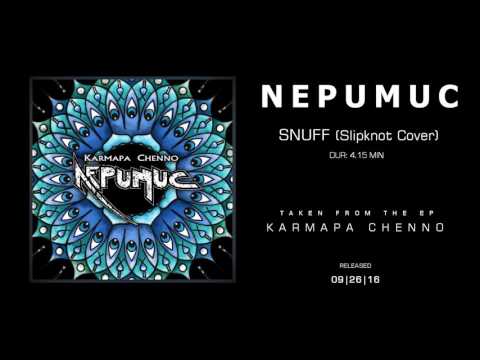 NEPUMUC - Snuff (Slipknot Cover)